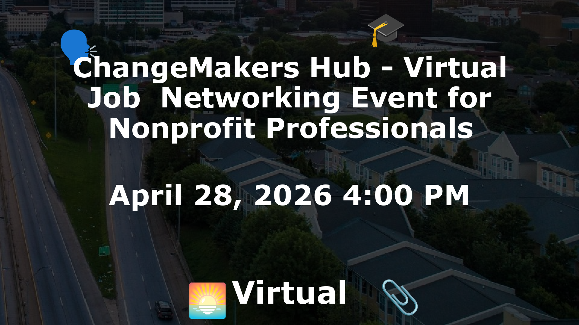 ChangeMakers Hub - Virtual Job  Networking Event for Nonprofit Professionals event image